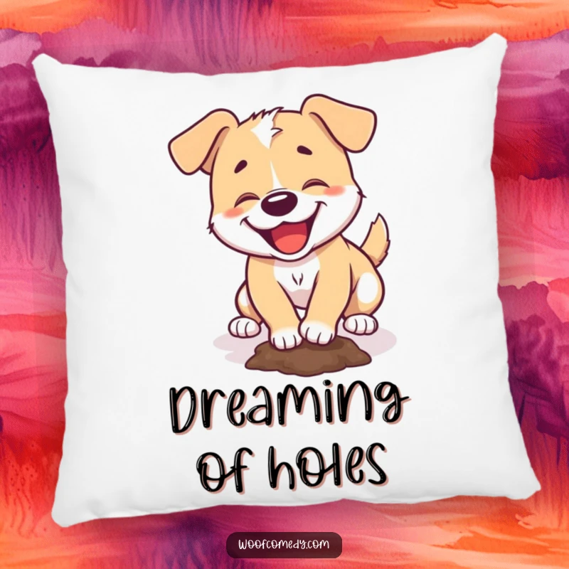 Funny pillow featuring a dog enjoying the act of digging a small hole with a happy expression.