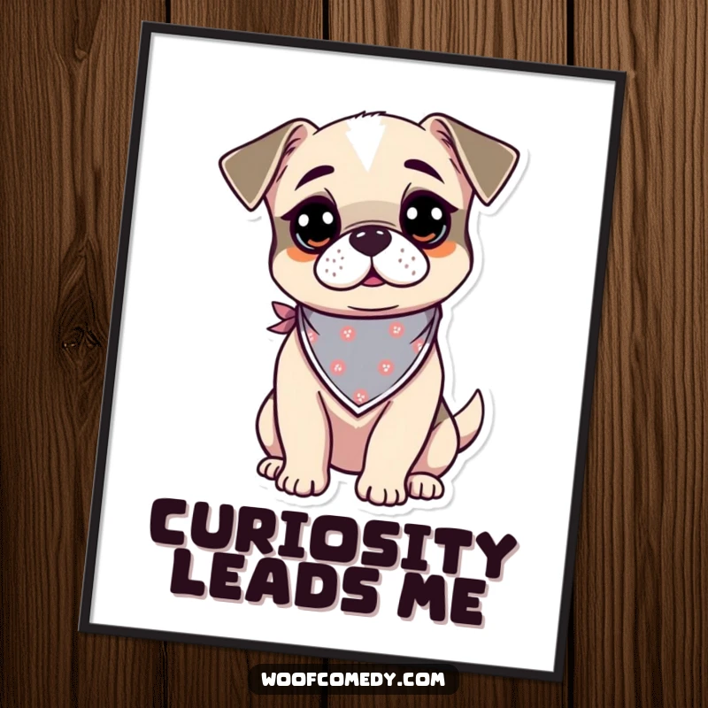 Funny kawaii dog poster featuring a curious and alert pup wearing a tiny bandana, adding humor to wall decor.