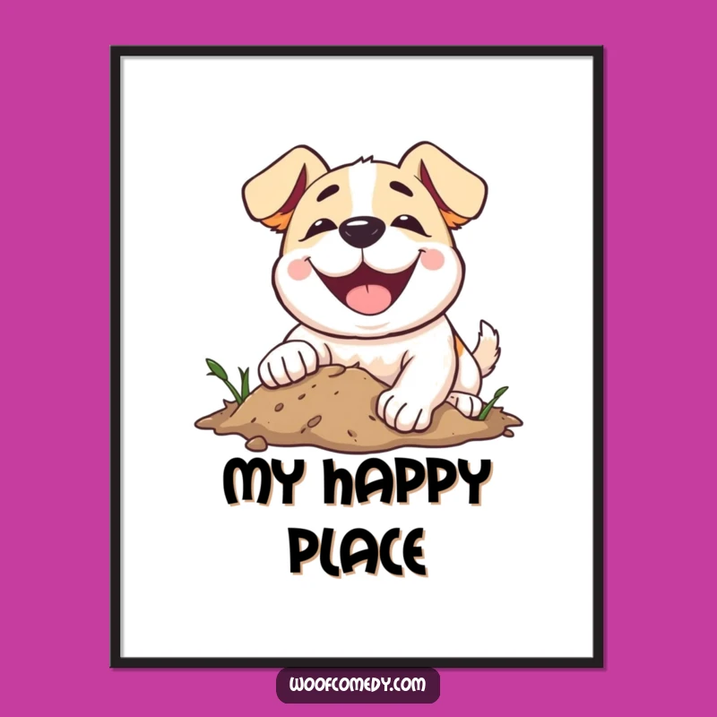 Funny Dog Digging Enthusiastically Poster - Hilarious Wall Art for Dog Lovers!