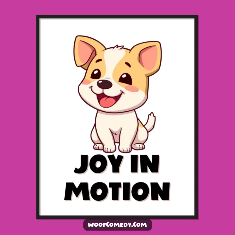 Funny Dog Wagging Tail Poster: Bring Joyful Canine Energy to Your Walls