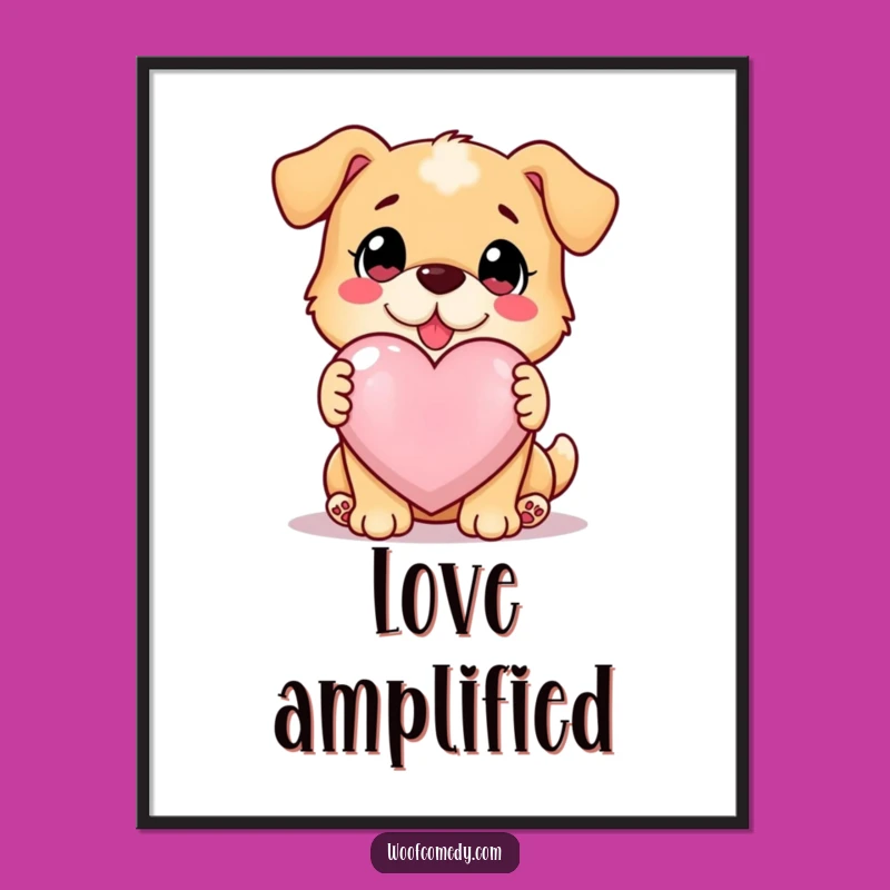 Funny Loyal Dog Poster - Glowing Heart Art Print