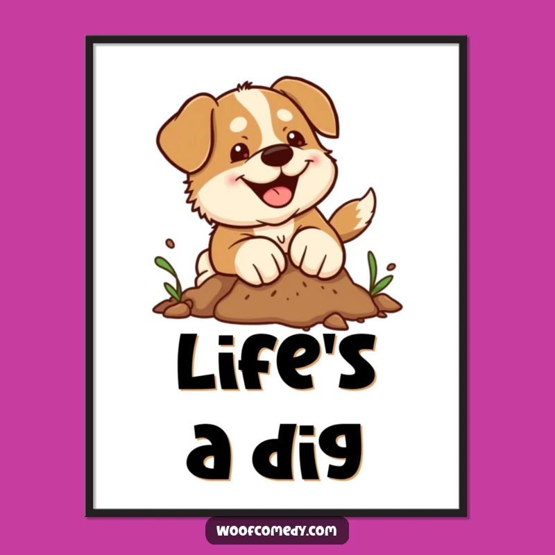 Funny Kawaii Dog Poster: Joyful Digging Paws Art for Humorous Home Decor