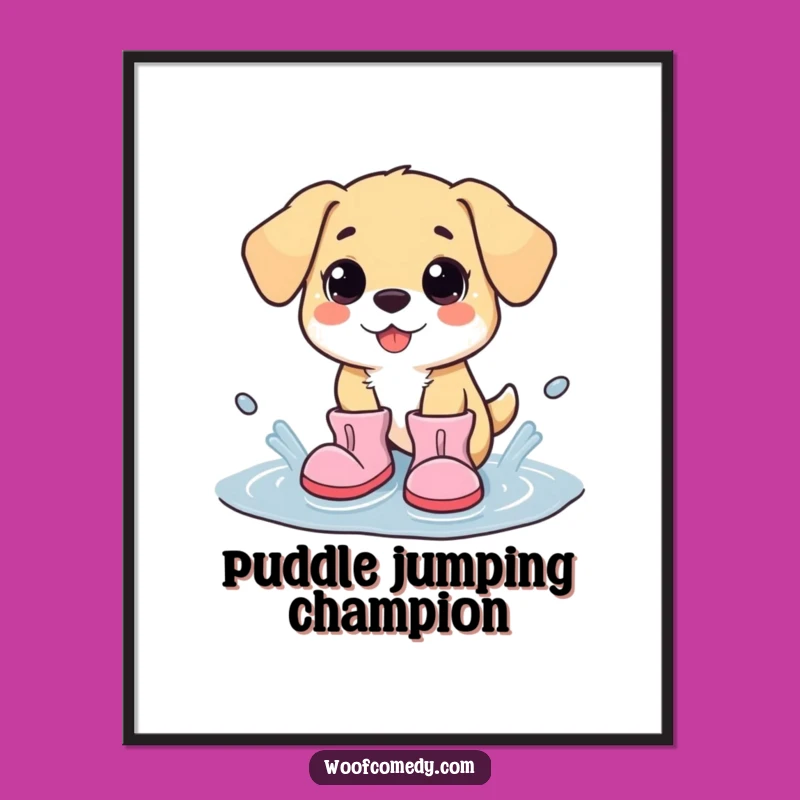 Funny Kawaii Dog Puddle Splash Poster - Adorable Cartoon Wall Art Gift
