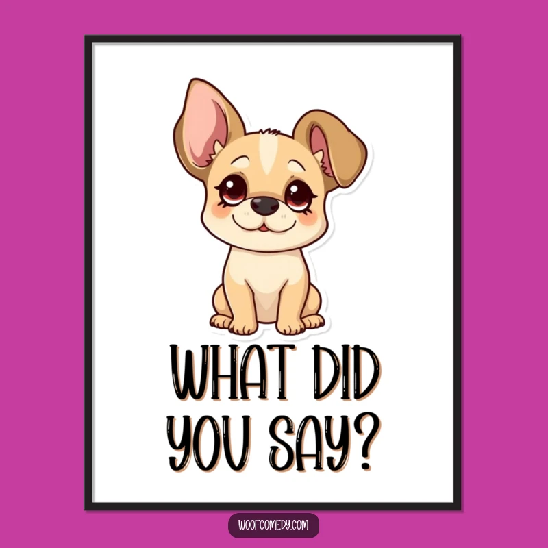 Funny Floppy Ear Dog Poster - Curious Head Tilt Wall Art Gift