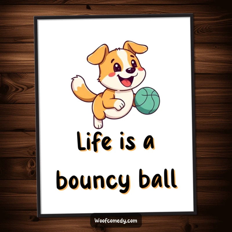 Funny Free Printable Wall Art of a happy dog with a wagging tail running with a bouncy ball.