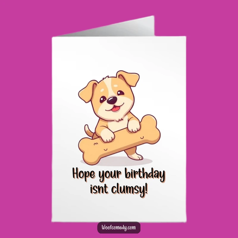 Free Printable Clumsy Dog Birthday Card: Funny Tripping Bone Graphic for a Downloadable Gift