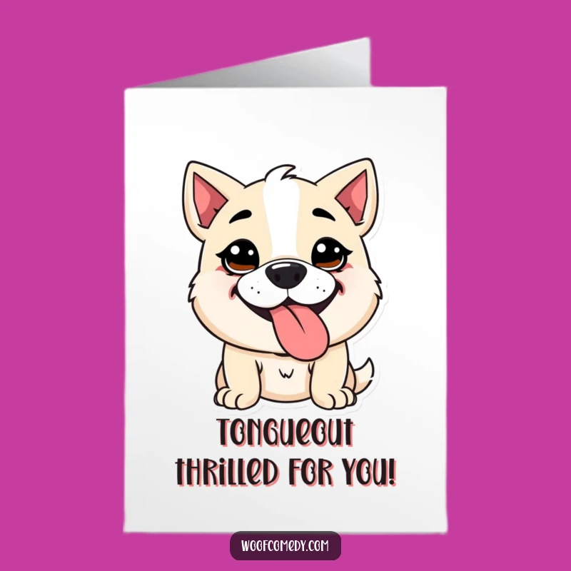 Free Printable Congrats Card: Goofy Dog Panting - Downloadable Hilarious Message