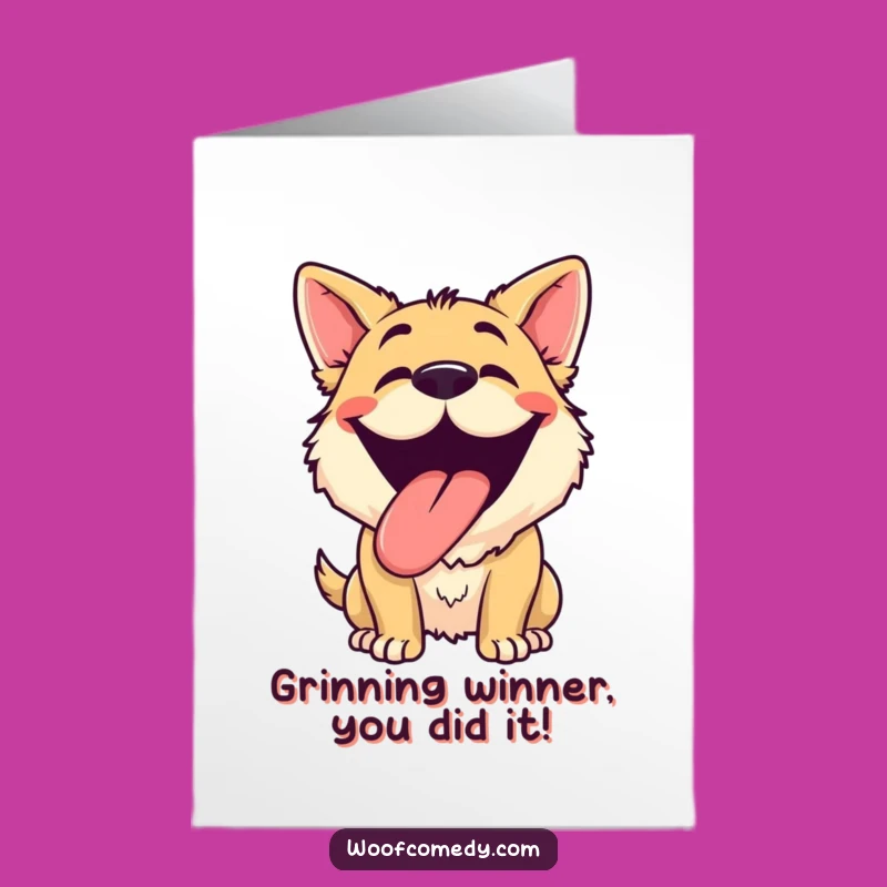 Free Printable Congrats Card: Happy Dog Grinning at Your Success, LOL!