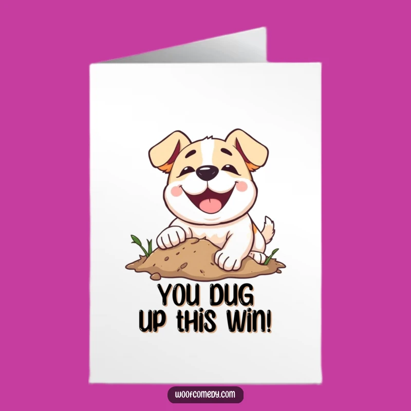 Free Printable Congrats Card: Smiling Dog Digging, Hilarious Downloadable Gift!
