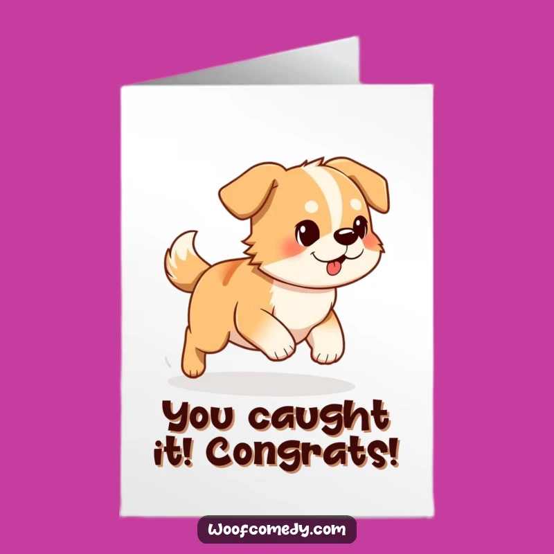 Free Printable Congrats Card: Silly Dog Chasing Tail, Downloadable Celebration