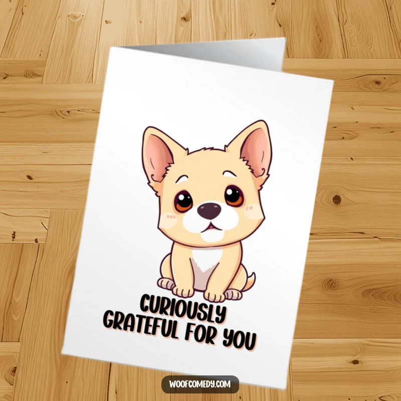 Funny Free Printable Thank You Card: A dog tilting its head with curiosity, ears perked, pondering the reasons for thanks.