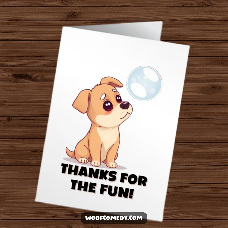 Funny Free Printable Thank You Card: Confused dog tilting head at a floating bubble, a quirky downloadable thank you.