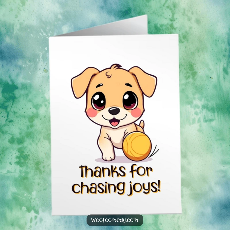Funny Free Printable Thank You Card: Adorable dog character with big eyes chasing a bouncing ball, cute downloadable art.
