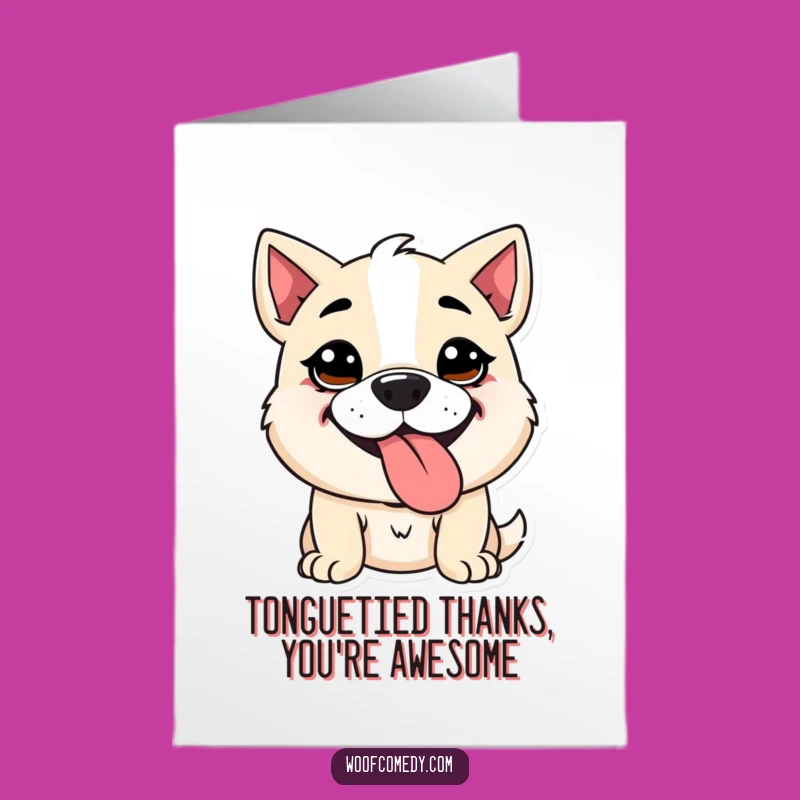 Free Printable Thank You Card: Goofy Dog Tongue Out - Cute Downloadable Thanks