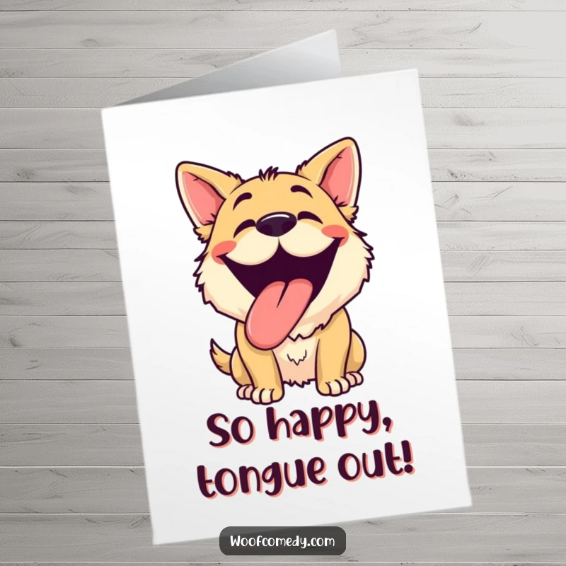 Funny Free Printable Thank You Card: A dog with a wide silly grin, panting happily with its tongue out, conveying thanks.