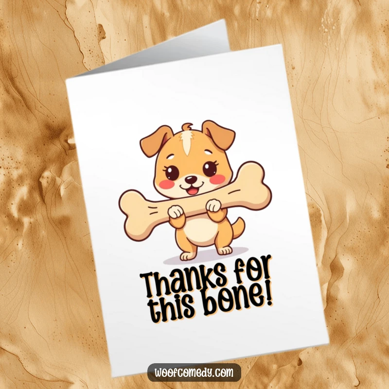 Funny Free Printable Thank You Card with a proud and happy kawaii dog holding a very large bone, expressing thanks with joy.