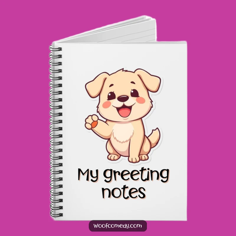 Funny Dog Greeting Notebook: Organize Your Thoughts with Cheerful Bark!