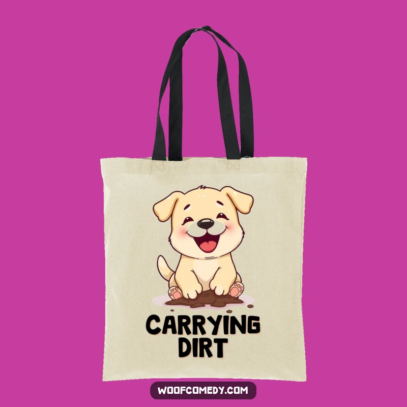 Funny Dog Digging Tote Bag: Carry Your Muddy Treasures in Style